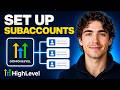 How to Create Subaccounts in GoHighLevel | Full Tutorial