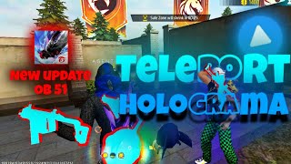 OB51 Teleport & Hologram New Update FF Normal No Ban No Black list All Servers 😮💨