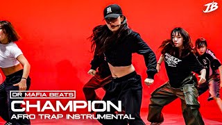 [Afro Choreography] DR MAFIA BEATS  - "CHAMPION"afro trap instrumental / INDYA