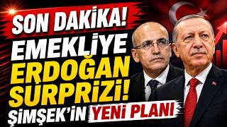 Emekli̇ye Erdoğan Sürpri̇zi̇ Şi̇mşeki̇n Yeni̇ Plani