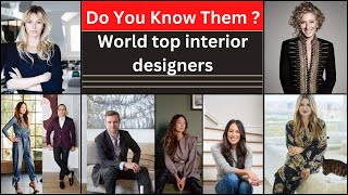 Do you know them ? World top interior designers || #famousinteriordesigners #interiorwallah