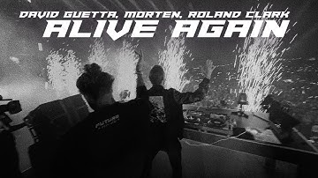 Thumbnail of David Guetta, MORTEN, Roland Clark - Alive Again (Music Video)