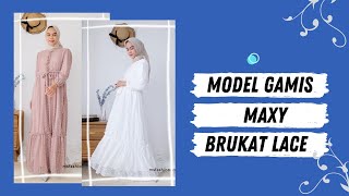 Model Baju Gamis terbaru 2022 | Maxy brukat lace | Baju gamis