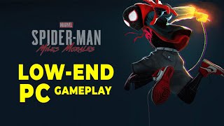 Marvel's Spider Man Miles Morales on Low End PC