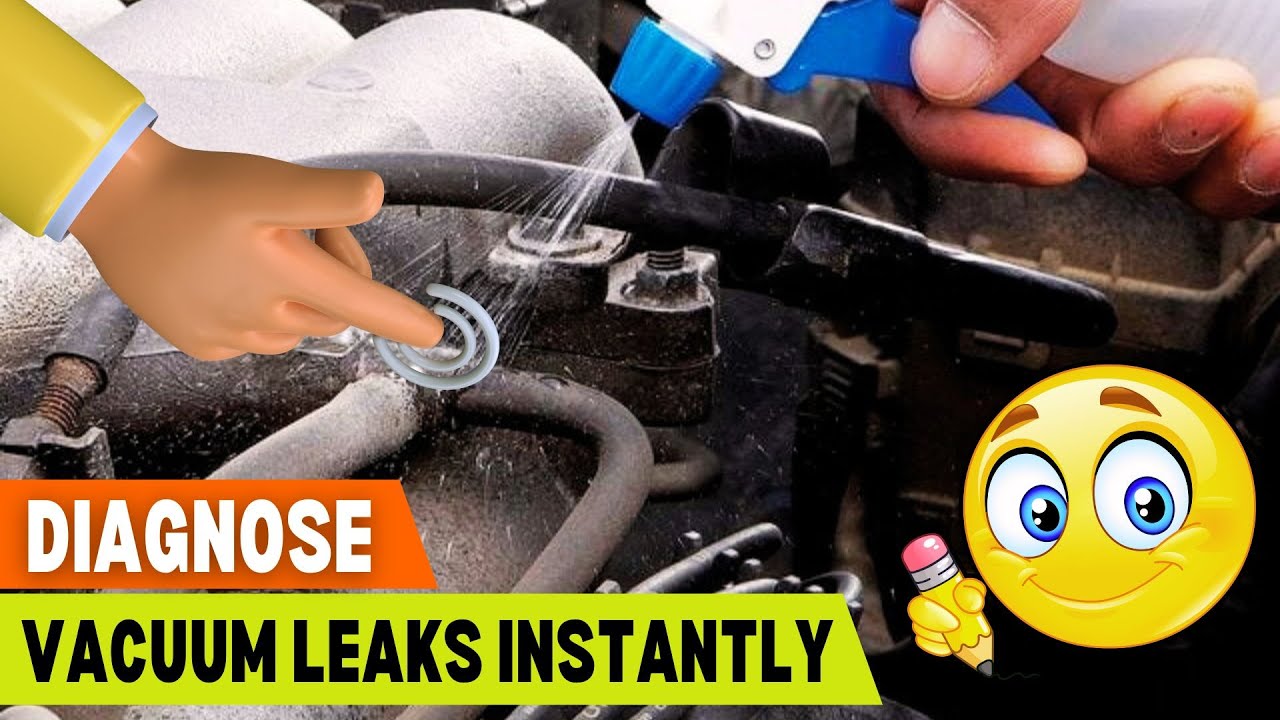 How to Diagnose a Vacuum Leak: Quick and Easy Steps Revealed