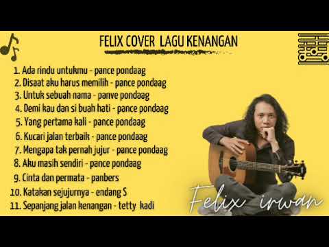 ADA RINDU UNTUKMU FULL ALBUM LAGU KENANGAN TERPOPULER || COVER by FELIX IRWAN