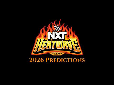 Video NXT Heatwave 2026 Predictions