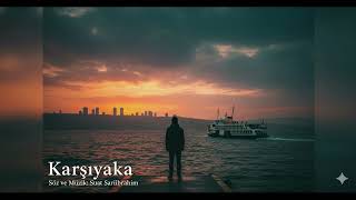 Karşıyaka 🎵 Aşkın İmkansız Hali (Yeni Şarkı 2025)