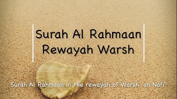 Surah Al Rahmaan rewayah Warsh || سورة الرحمٰن برواية ورش