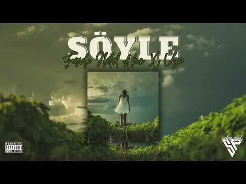 Feride Hilal Akın X UZİ - Söyle (Mix)