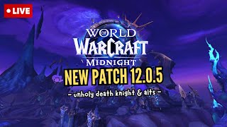 Unholy &amp; Alts + New 12.0.5 Patch | Midnight FREE UI | World of Warcraft
