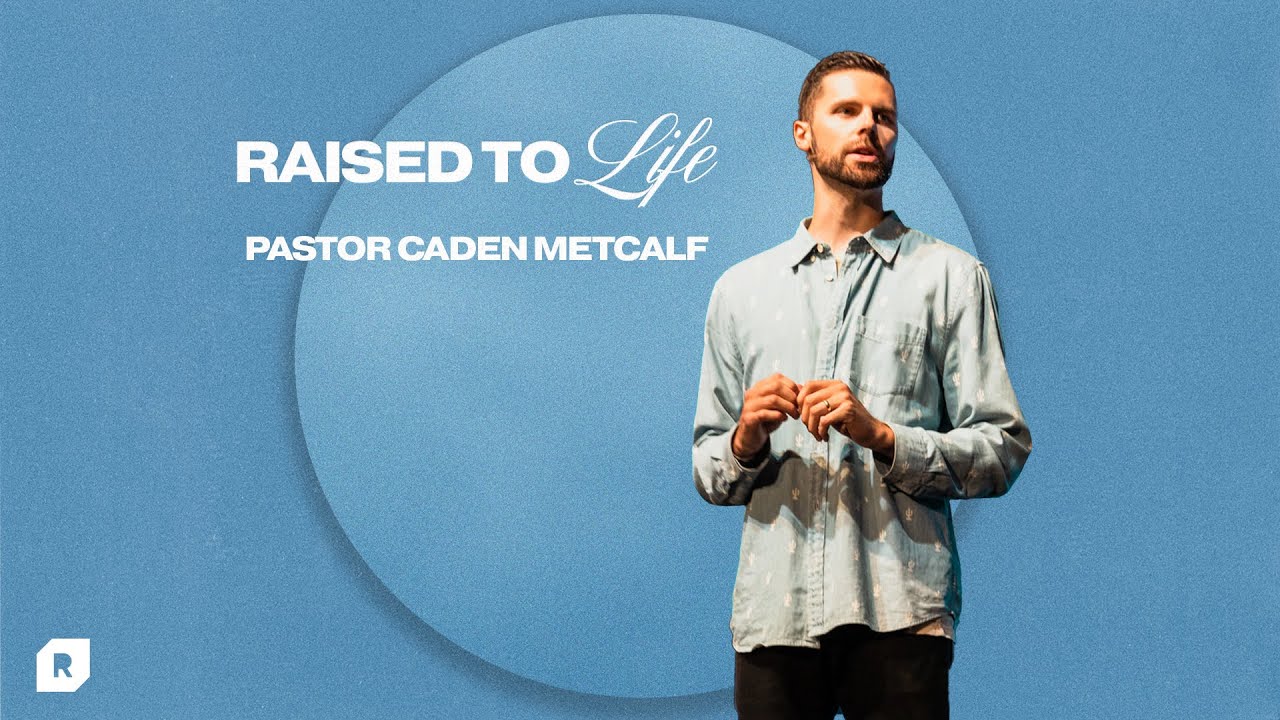 Raised To Life | Pastor Caden Metcalf | Acts 20:1-16 - YouTube