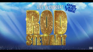 Rod Stewart - Live in Concert - One Last Time | Live Nation GSA