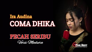 PECAH SERIBU VERSI MADURA || IRA AUDINA [Prie Dout ]