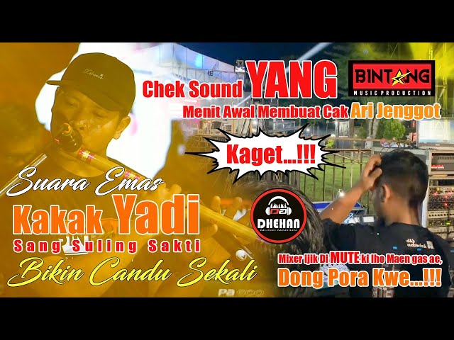 YANG - KAKAK YADI - BINTANG MUSIK - DHEHAN AUDIO, Live PARINGAN ASYIK class=