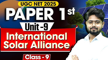 UGC NET Paper 1 2025 Unit 9 | People ,Development & Environment | International Solar Alliance
