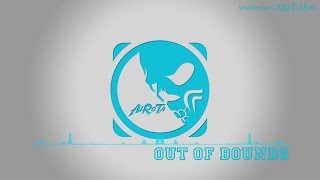 Out Of Bounds by Alexander Bergil - [Pop Music]