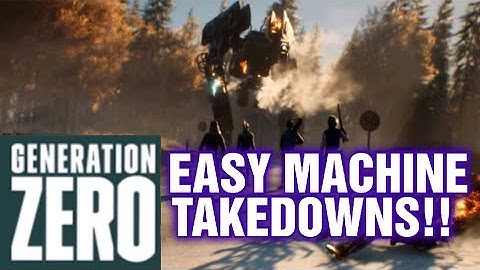 GENERATION ZERO EASY MACHINE TAKEDOWNS