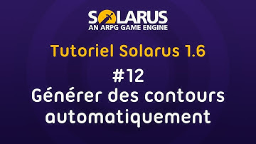 Tutoriel Solarus 1.6 [fr] - #12 : Générer des contours automatiquement