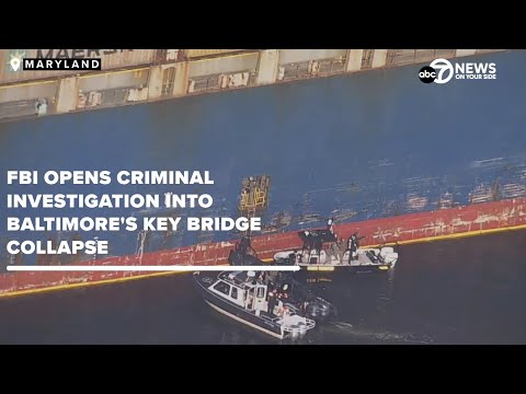 FBI agents onboard ship that struck Baltimores Key Bridge as they investigate collapse