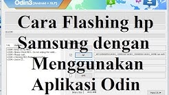 Cara Flash hp Samsung dengan Menggunakan Aplikasi Odin - Durasi: 6.42. 