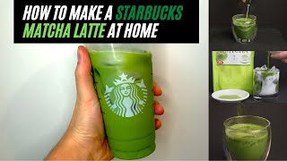 How to Make a Starbucks Matcha Latte at Home