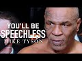 Mike Tyson Will Leave you SPEECHLESS