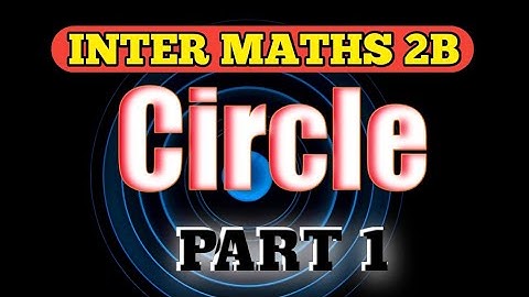 Circle ||Part 1 || introduction and keypoints|| Inter maths 2B || Ts and Ap