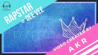 Rapstar - Lyrical Video | Dee Vee | Rap Song | 2020