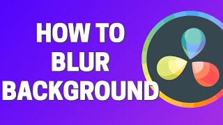 Background Blur for Vertical Video Tutorial DaVinci Resolve 15