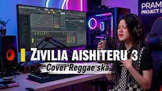 Aishiteru 3  Zivilia Cover Reggae Ska 