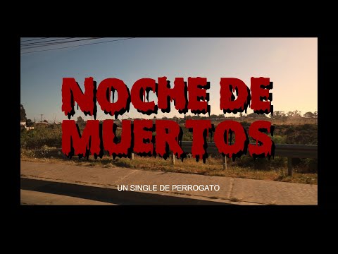 Perrogato - Noche de Muertos [Videoclip]
