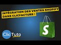 Intgrer vos ventes shopify dans clicfacture