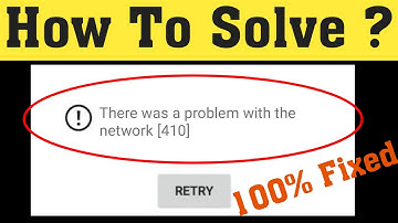 How To Fix There Was A Problem With The Network 410 in Android