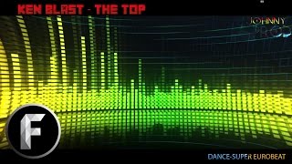Video thumbnail of "Johnny Prod Presents ) Ken Blast - The Top (Dance - Super Eurobeat - Initial D )"