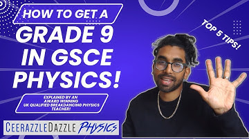 How to get a grade 9 in GCSE Physics -Tips and Tricks!