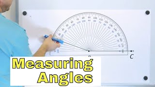 Naming & Measuring Angles in Geometry with a Protractor  Part 1  [3]