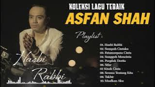 BEST SONG OF ASFAN SHAH 2022 | KOLEKSI LAGU TERBAIK ASFAN SHAH 2022 | ASFAN SHAH PLAYLIST 2022