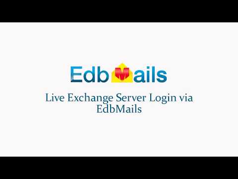 EdbMails - Live Exchange login for EDB to live Exchange migration