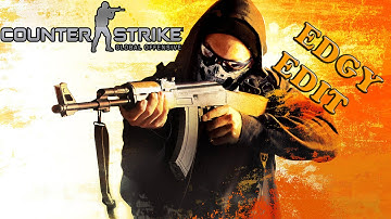 CS:GO- First Edit!