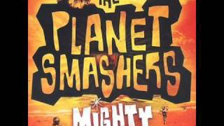 Watch Planet Smashers Mighty video