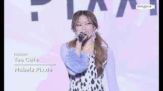 220514 [Fancam] Mabelz PIXXIE - เกินต้าน (Too Cute) @ LOVE KOREA | CentralWorld