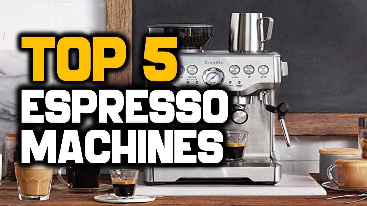 ️ Best Espresso Machines Top 5 Espresso Machines YouTube