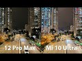 iPhone 12 Pro Max vs Mi 10 Ultra NIGHT CAMERA TEST.