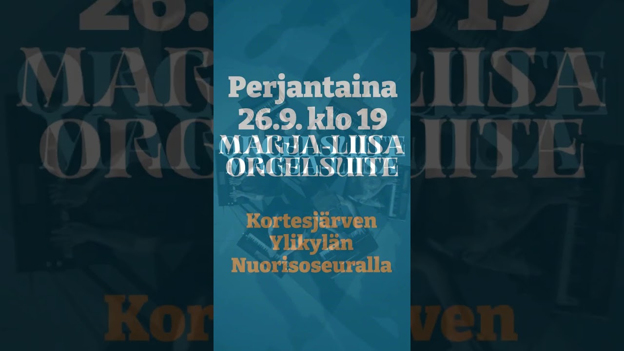 Marja-Liisa Orgelsuite 26.9. klo 19