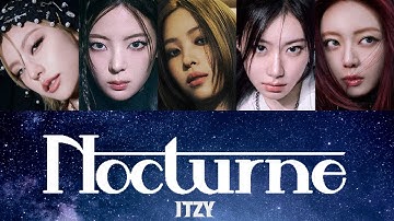 Nocturne - ITZY 【カナルビ/歌詞/日本語訳】