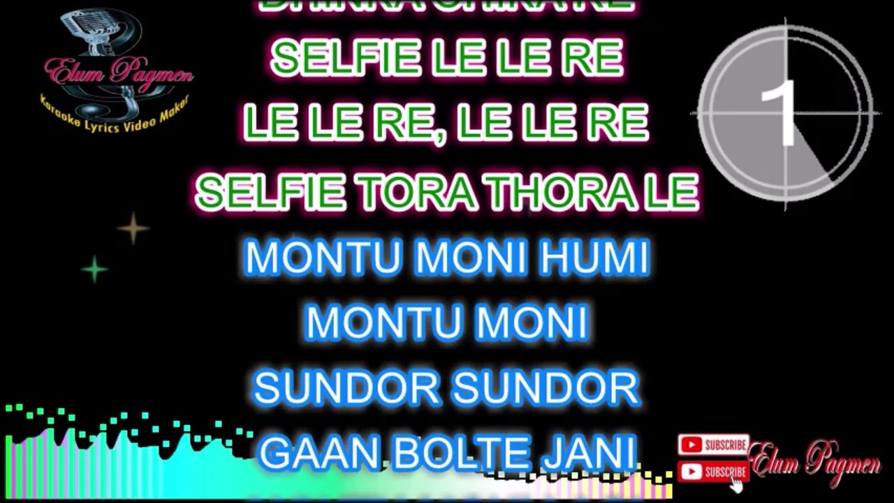 SELFIE LE LE RE ASSAMESSE SONG KARAOKE LYRICS VIDEO