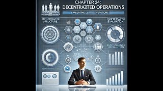 Chapter 24 Evaluating Decentralized Operations Part 3