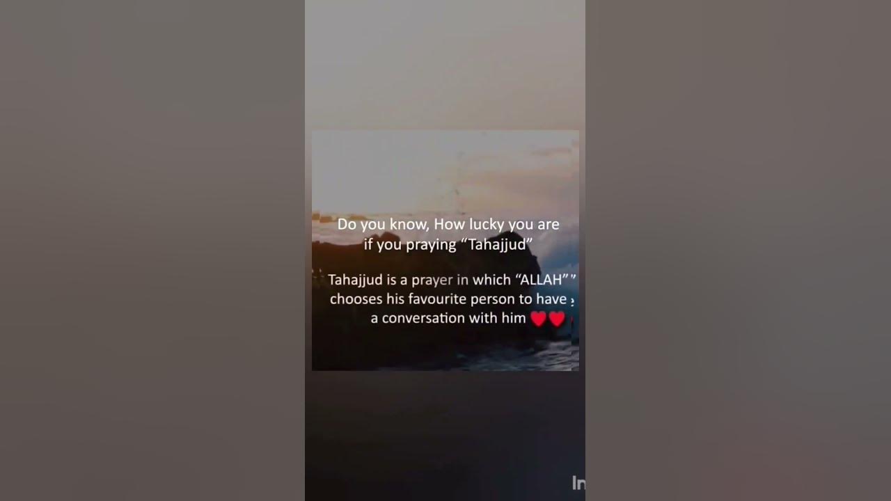 do-you-know-how-lucky-you-are-if-u-pray-tahajjud-youtube