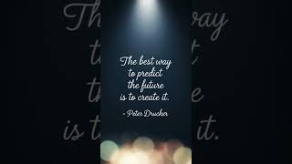 Create Your Future With Peter Drucker’s Wisdom 🚀 #inspiration #lightflowzbyrven  #mindset #future